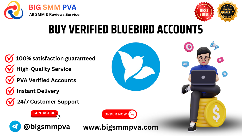 Buy Verified Bluebird Accounts