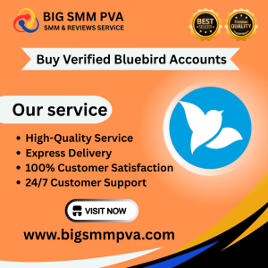 Buy Verified Bluebird Accounts